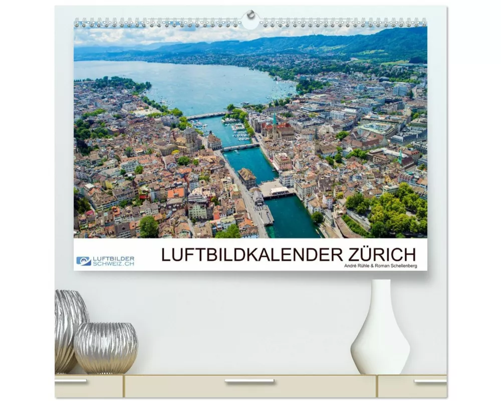 Luftbildkalender Zürich (hochwertiger Premium Wandkalender 2026 DIN A2 quer), Kunstdruck in Hochglanz
