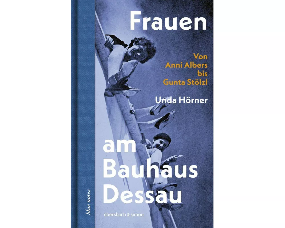 Frauen am Bauhaus Dessau