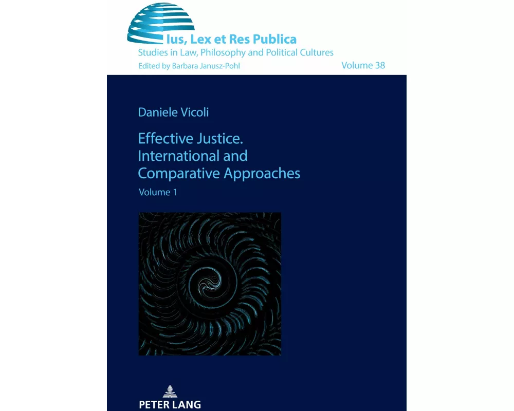 Effective Justice. International and Comparative Approaches
