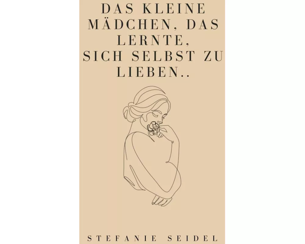 Das kleine Mädchen, das lernte, sich zu lieben