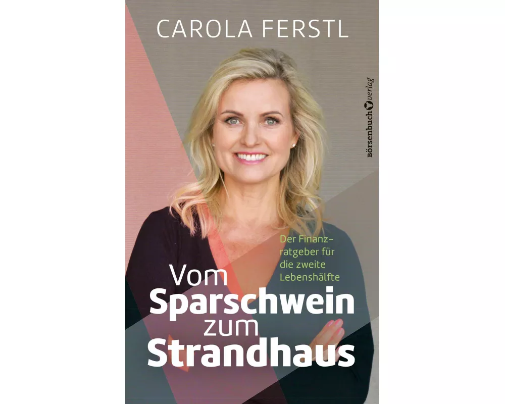 Vom Sparschwein zum Strandhaus