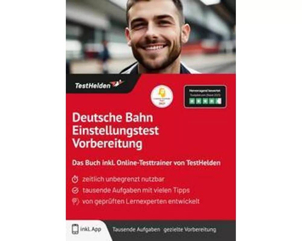 Deutsche Bahn Einstellungstest Vorbereitung: Das Buch inkl. Online-Testtrainer von TestHelden