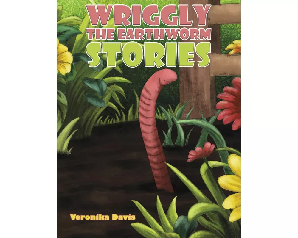 Wriggly the Earthworm Stories