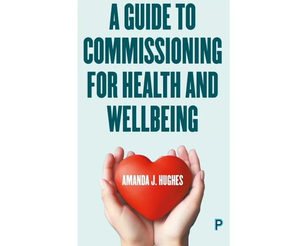 A Guide to Commissioning Health and Wellbeing Services