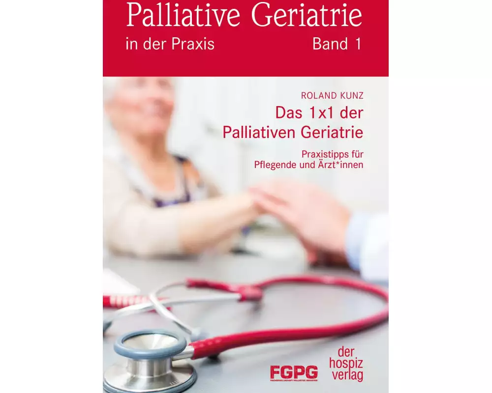 Das 1X1 der Palliativen Geriatrie
