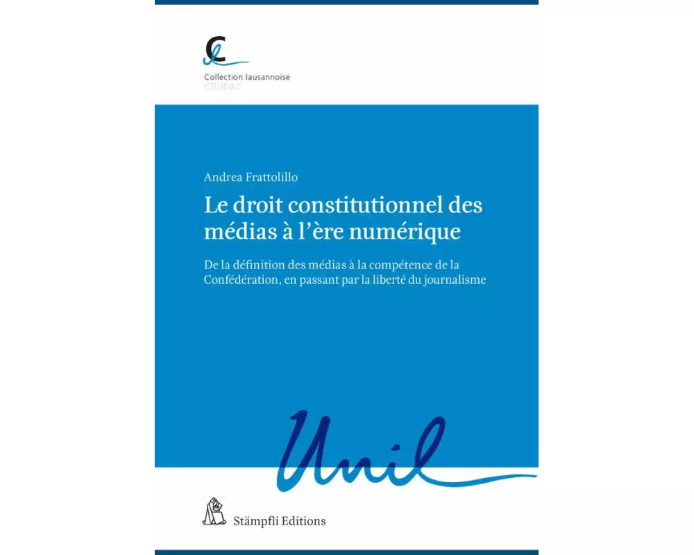 Le droit constitutionnel des médias à l’ère numérique