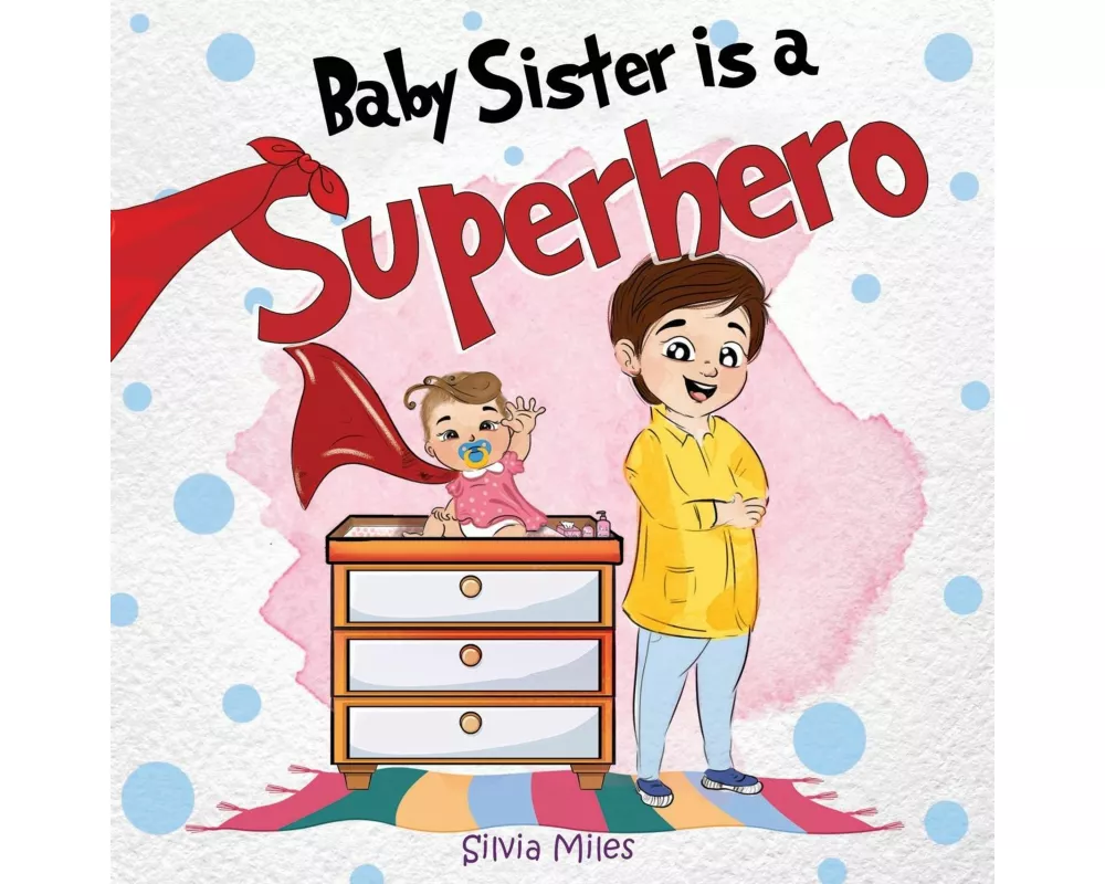 Baby Sister is a Superhero