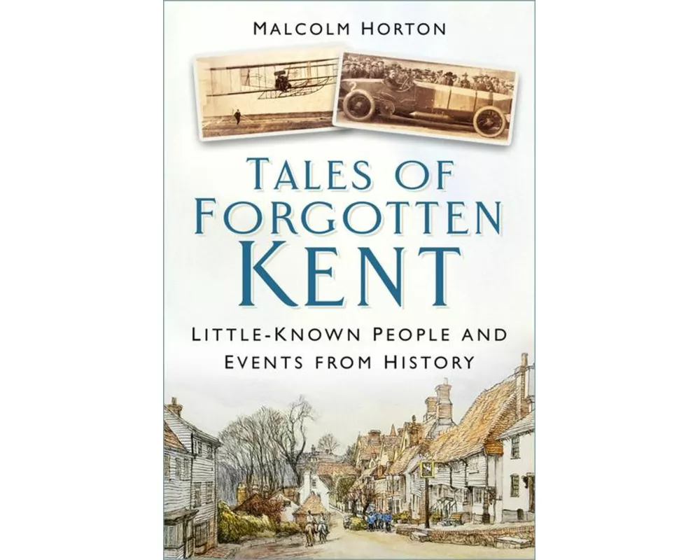 Tales of Forgotten Kent