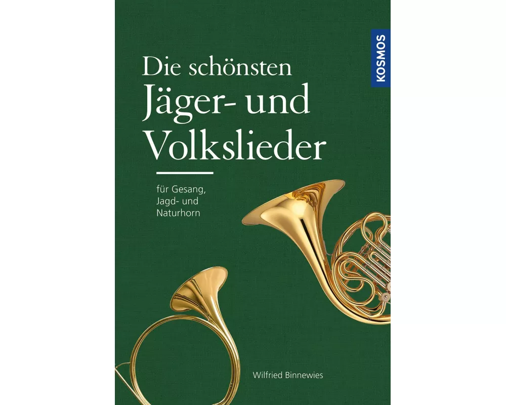 Die schönsten Jäger- und Volkslieder