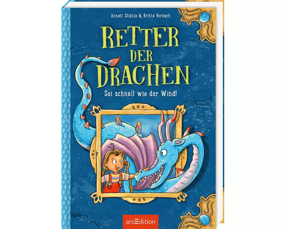 Retter der Drachen – Sei schnell wie der Wind! (Retter der Drachen 1)