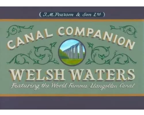 Welsh Waters Canal Companion