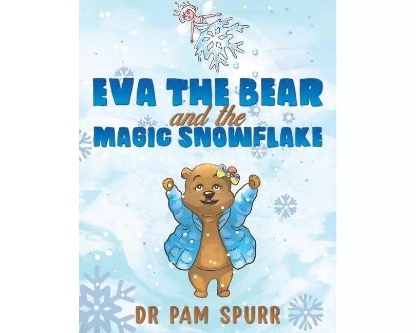 Eva the Bear and the Magic Snowflake