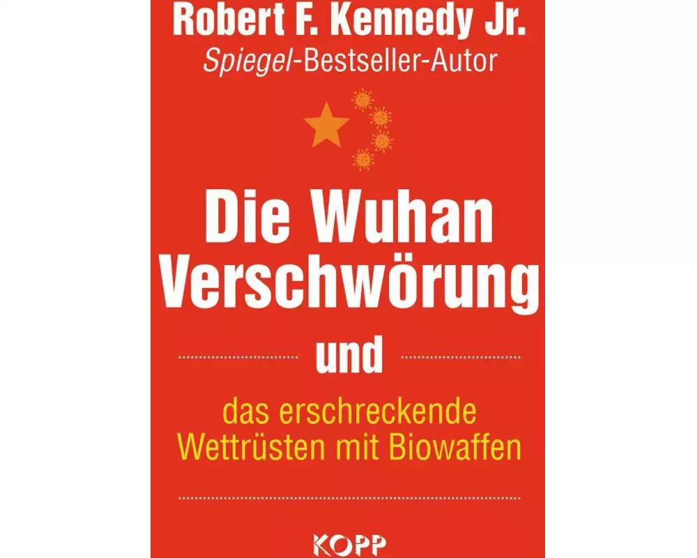 Die Wuhan-Verschwörung und das erschreckende Wettrüsten mit Biowaffen
