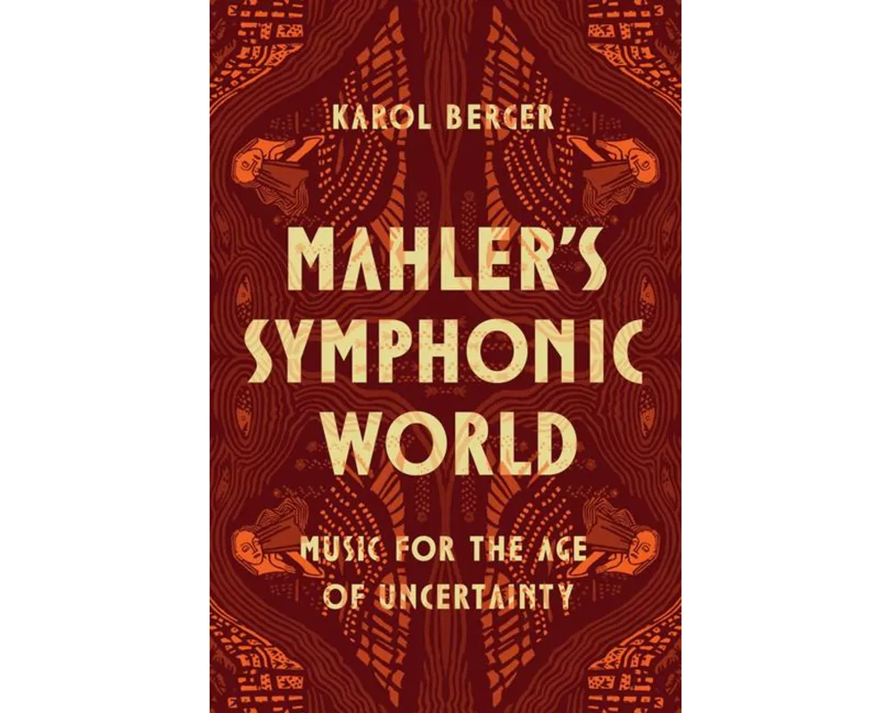 Mahler's Symphonic World