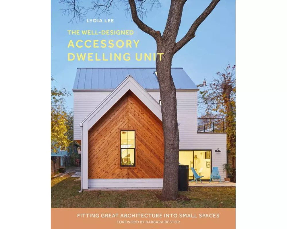 The Well-Designed Accessory Dwelling Unit