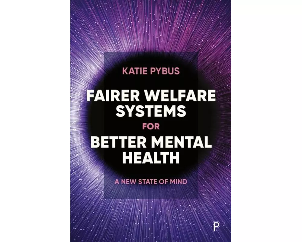 Fairer Welfare Systems for Better Mental Health