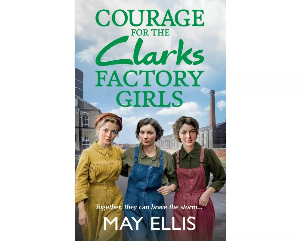 Courage for the Clarks Factory Girls