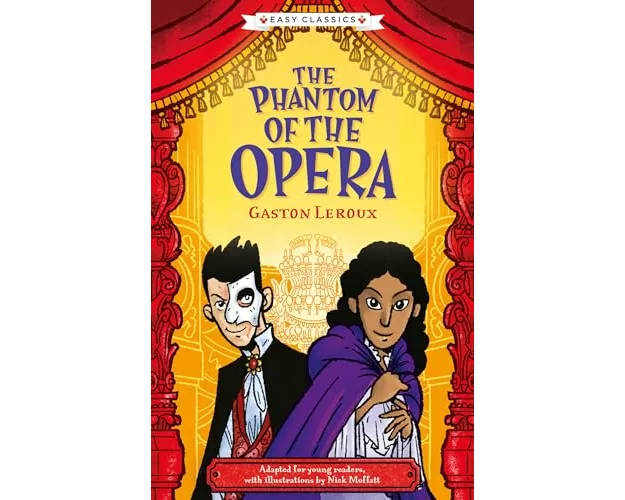 Creepy Classics: The Phantom of the Opera (Easy Classics)