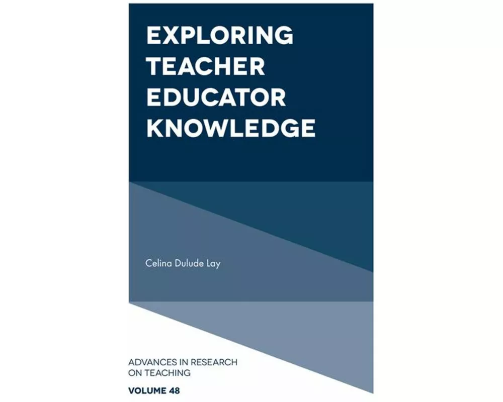 Exploring Teacher Educator Knowledge