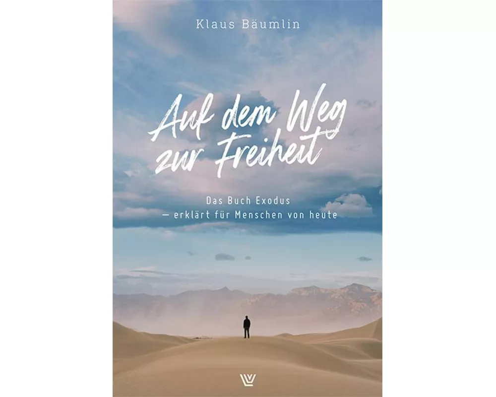 Auf dem Weg zur Freiheit