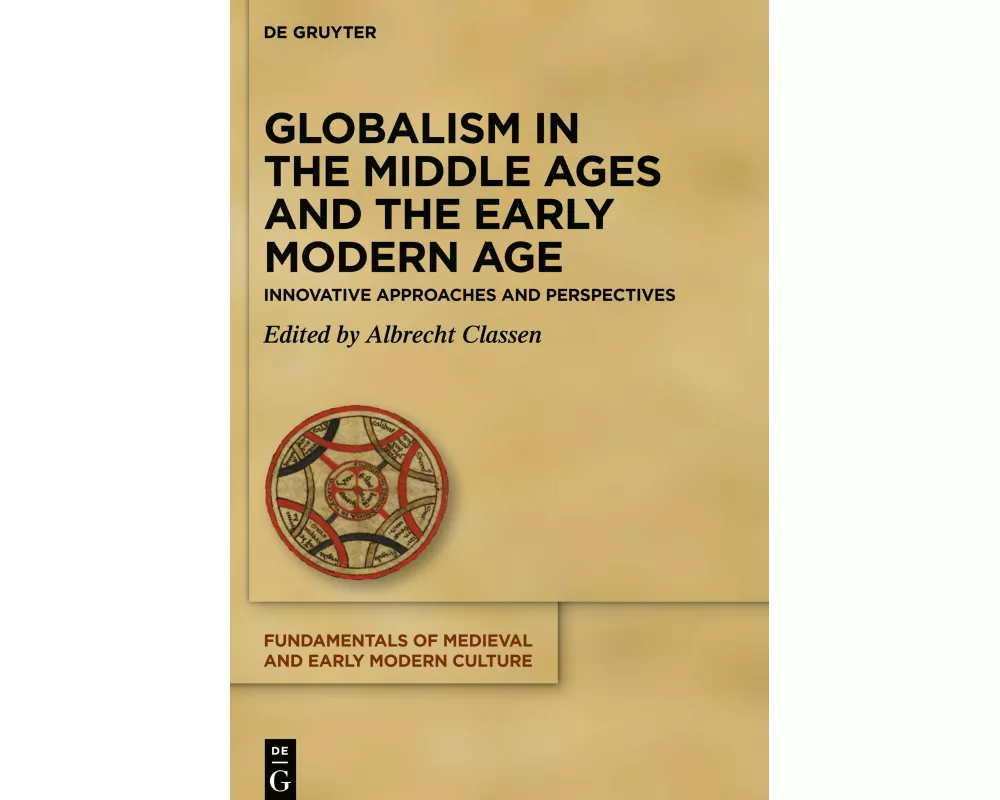 Globalism in the Middle Ages and the Early Modern Age