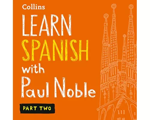 Learn Spanish with Paul Noble, Part 2