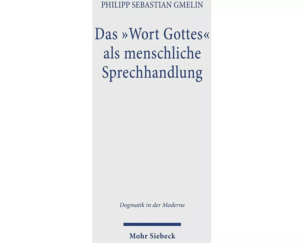 Das 'Wort Gottes' als menschliche Sprechhandlung