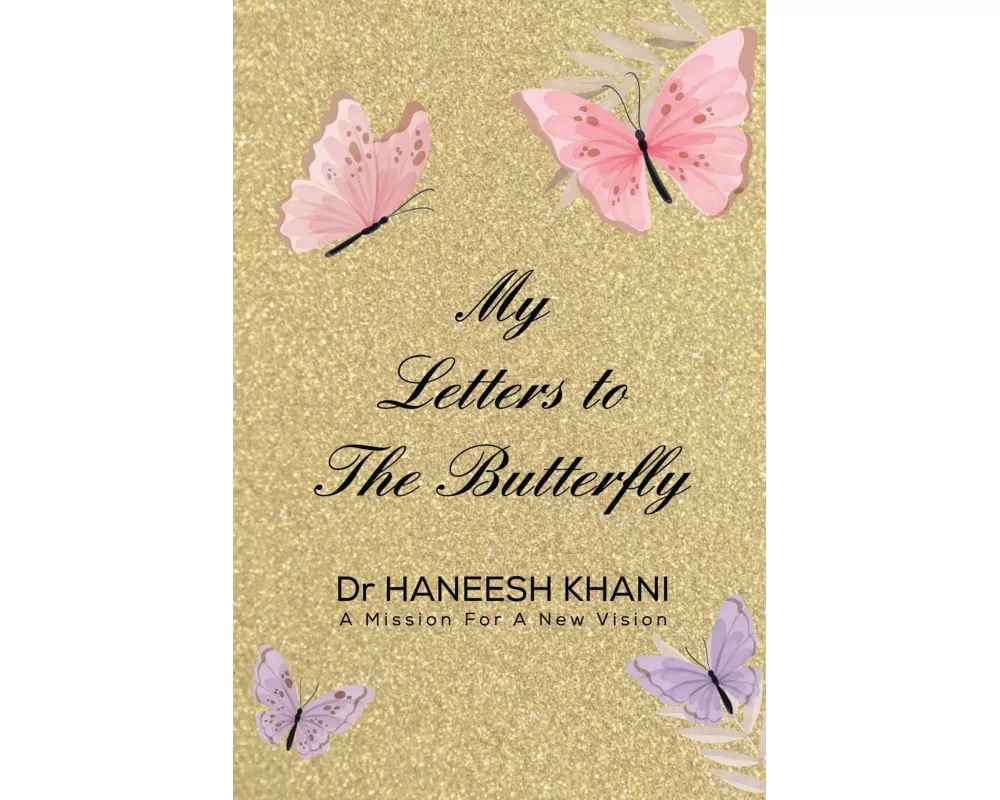 My Letters to the Butterfly