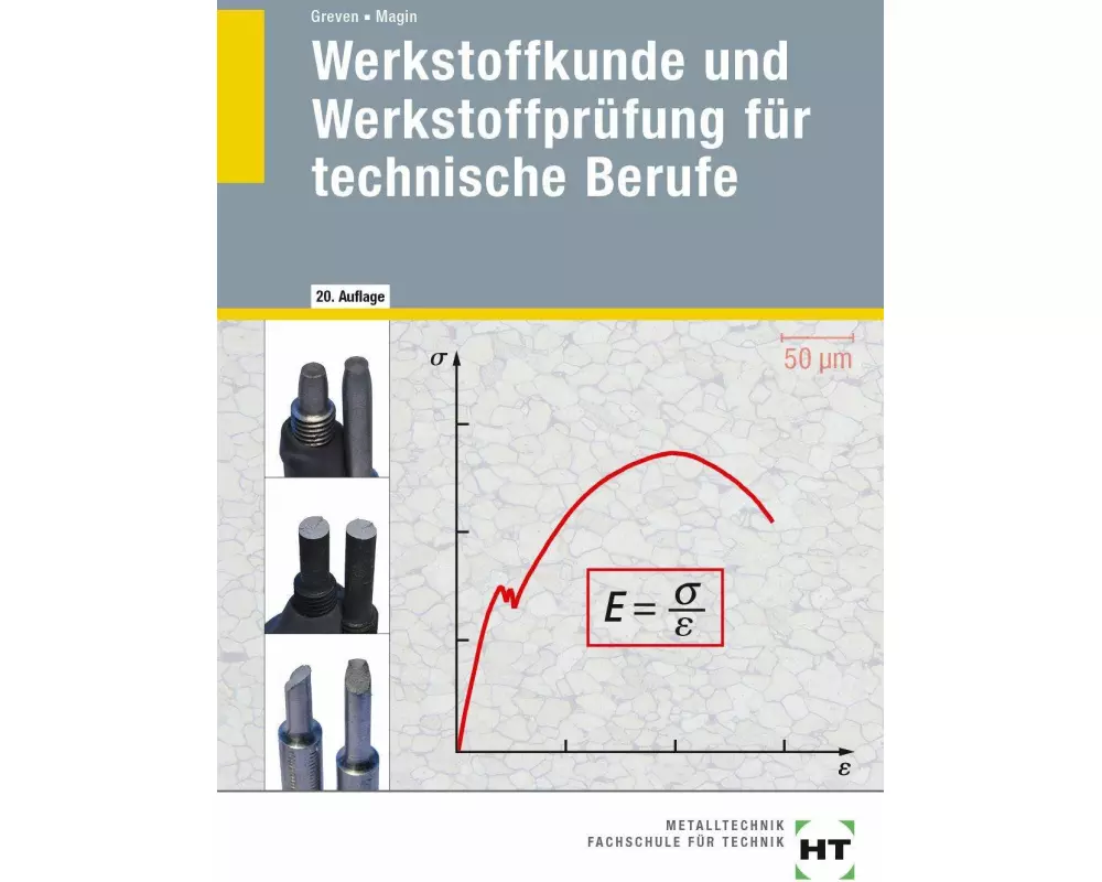 Werkstoffkunde und Werkstoffprüfung für technische Berufe
