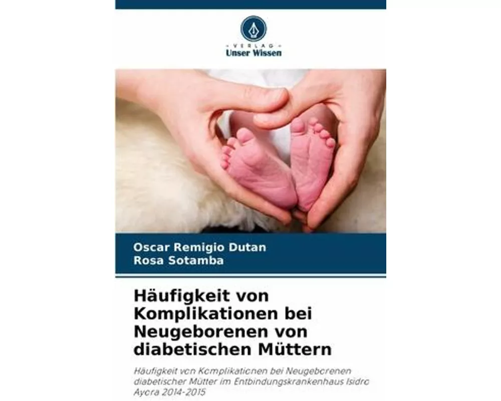 Hufigkeit von Komplikationen bei Neugeborenen von diabetischen Mttern