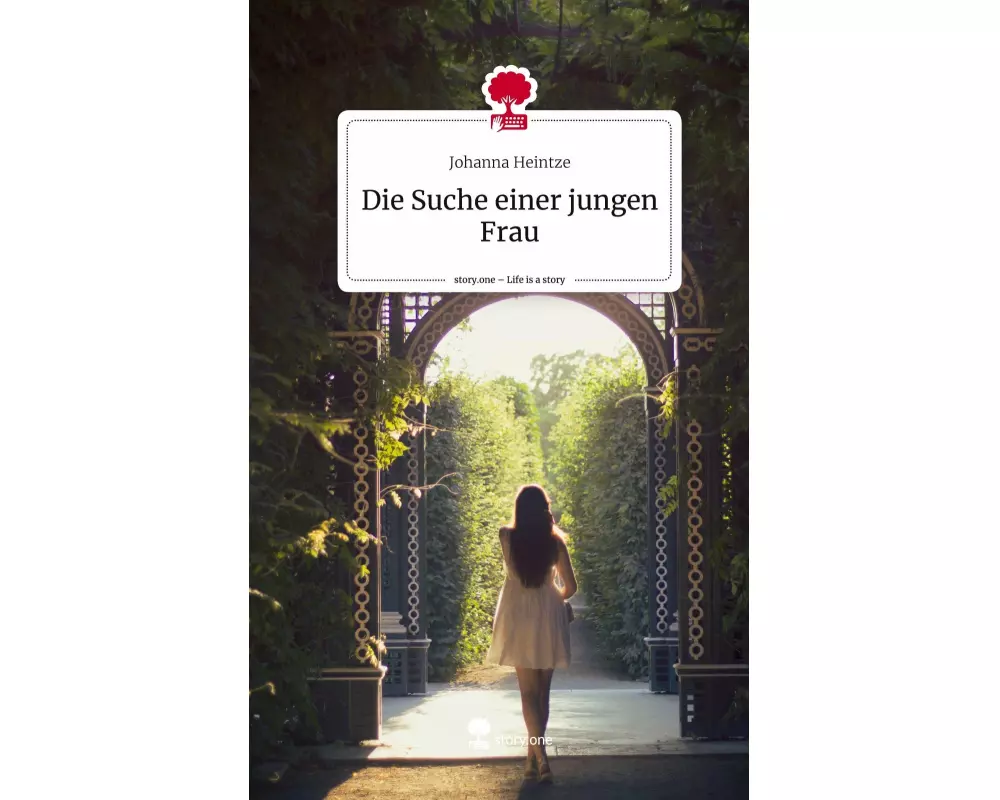 Die Suche einer jungen Frau. Life is a Story - story.one