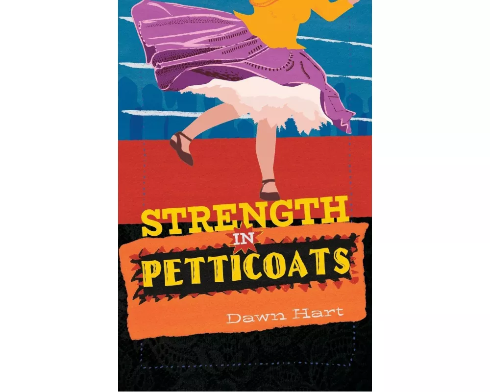 Strength in Petticoats