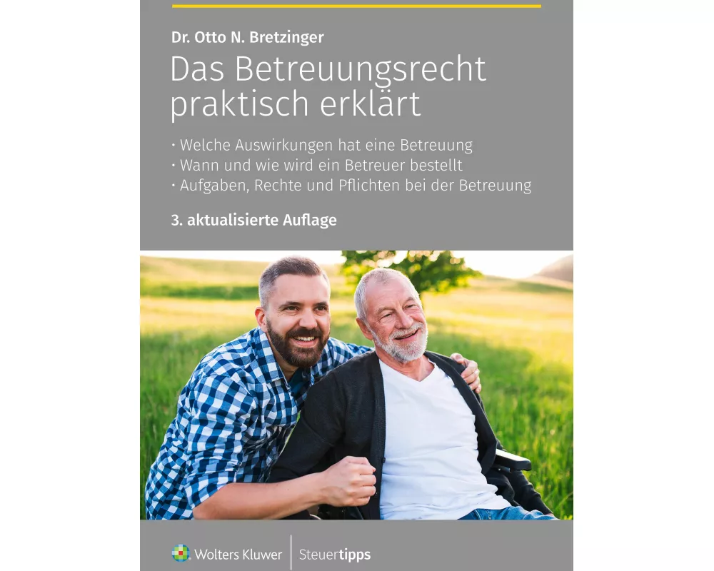 Das Betreuungsrecht praktisch erklärt