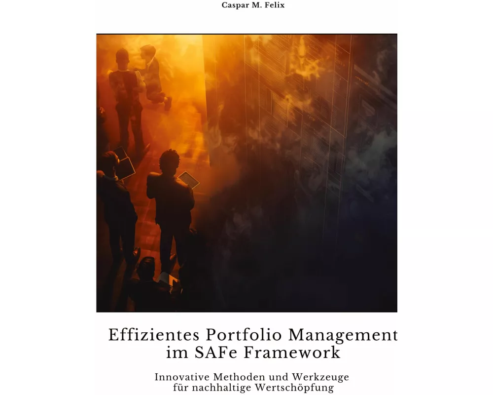 Effizientes Portfolio Management im SAFe Framework