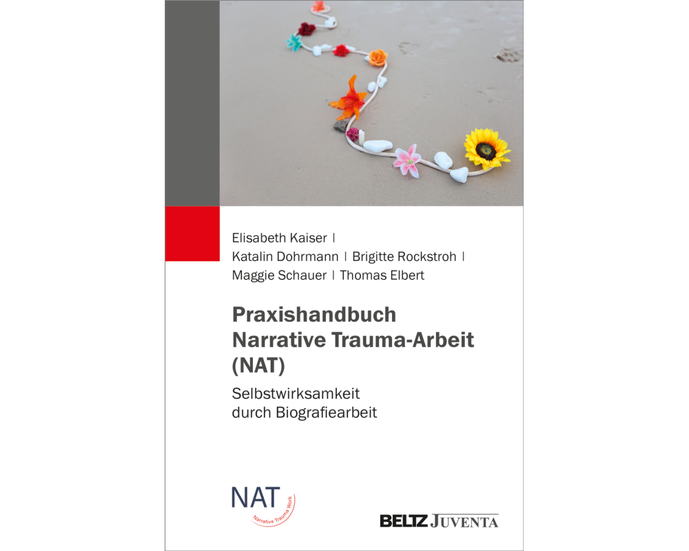 Praxishandbuch Narrative Trauma-Arbeit (NAT)