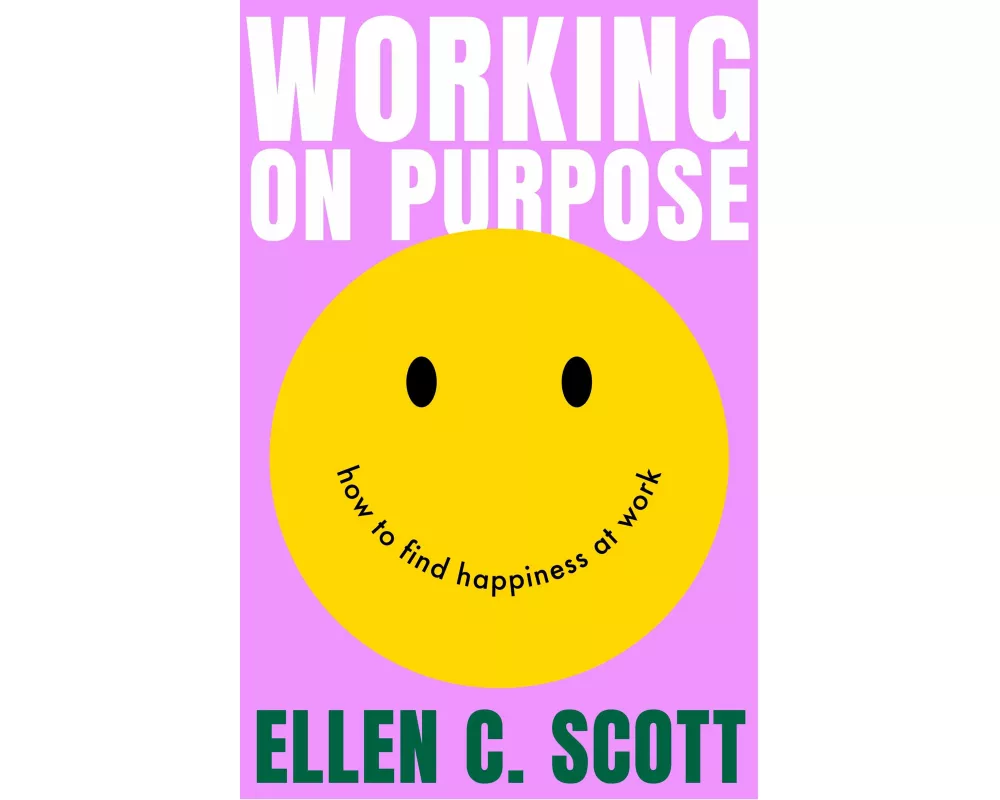 Working on Purpose