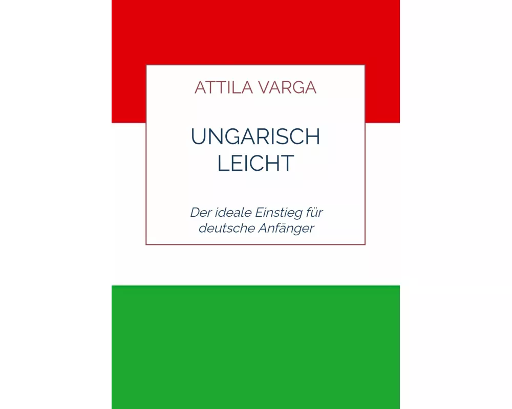 Ungarisch leicht gemacht