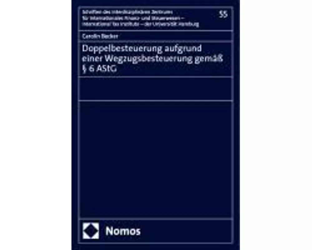 Doppelbesteuerung aufgrund einer Wegzugsbesteuerung gemäß § 6 AStG