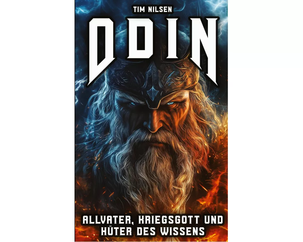Odin - Allvater, Kriegsgott und Hüter des Wissens