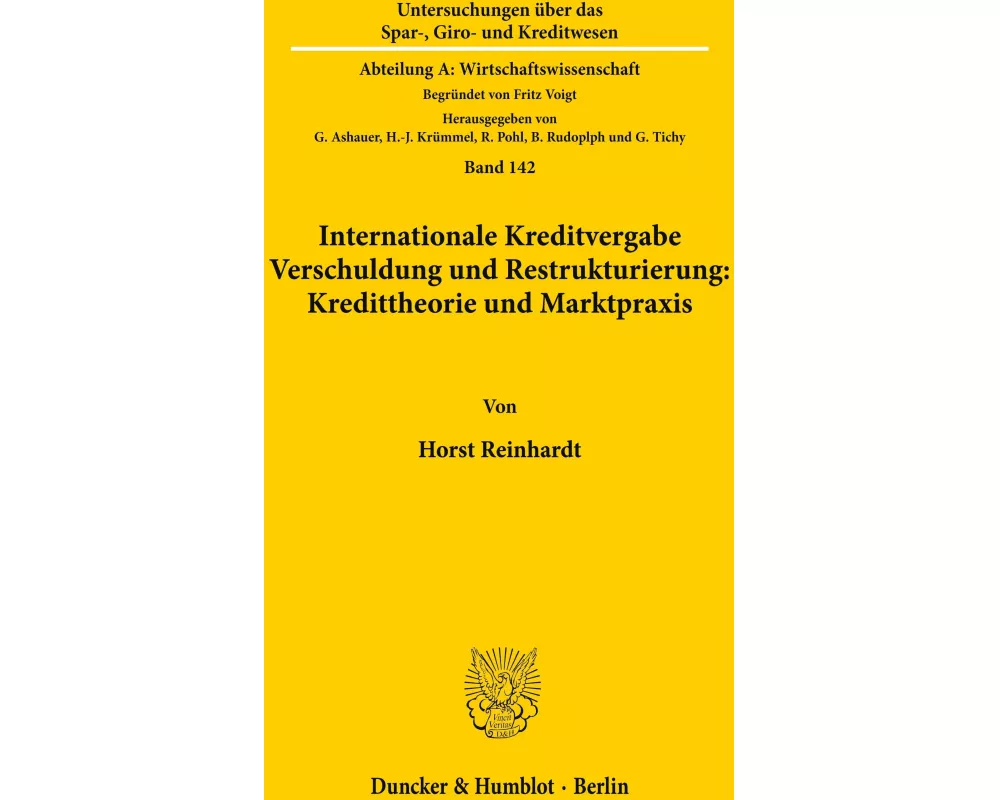 Internationale Kreditvergabe, Verschuldung und Restrukturierung: Kredittheorie und Marktpraxis