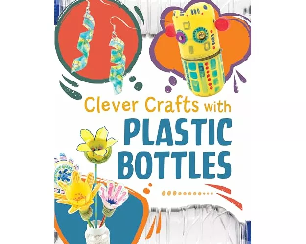 Clever Crafts with Plastic Bottles