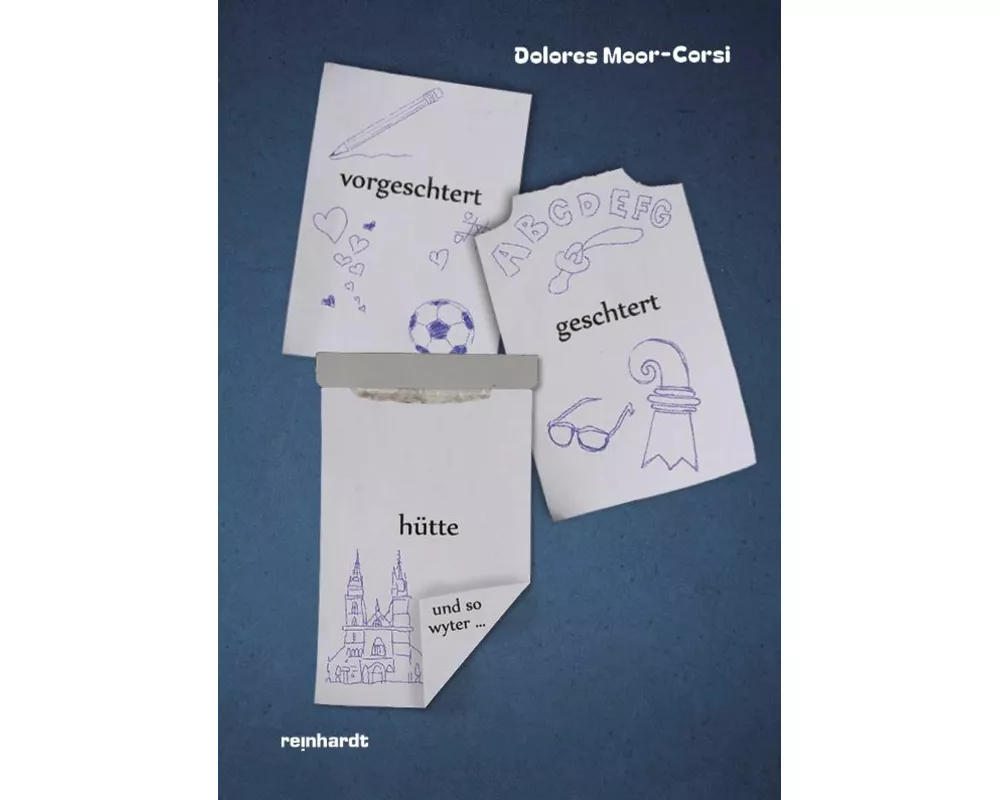 Vorgestert, geschtert, hütte und so wyter