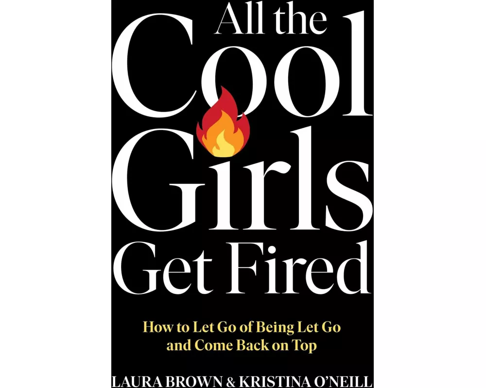 All the Cool Girls Get Fired