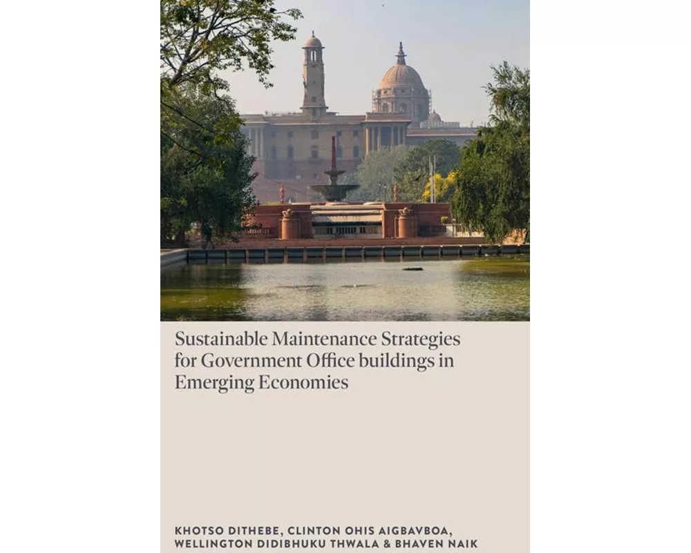 Sustainable Maintenance Strategies for Government Office Buildings in Emerging Economies