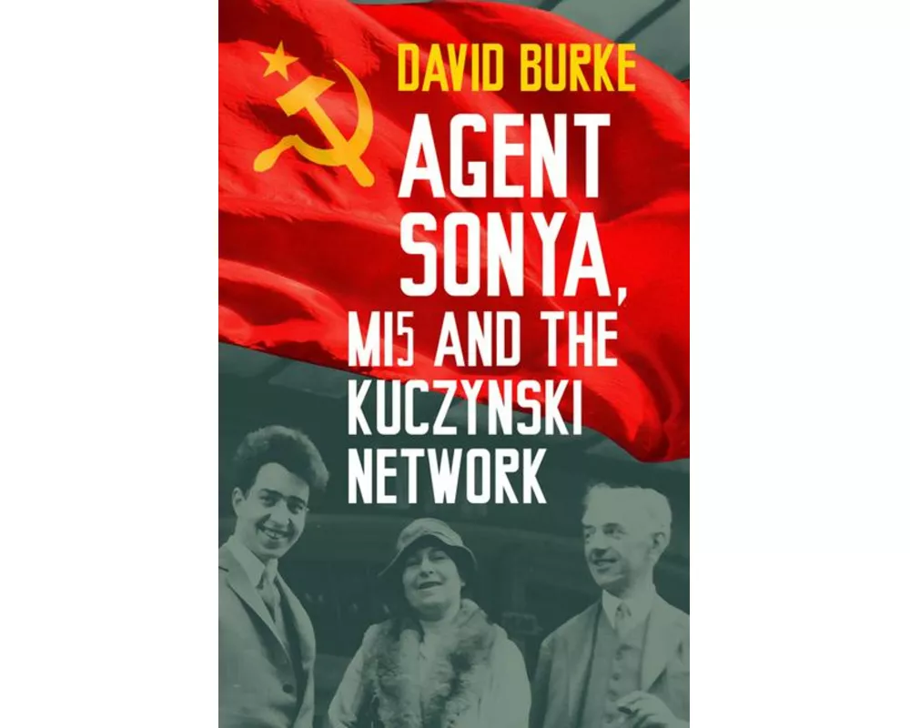 Agent Sonya, MI5 and the Kuczynski Network