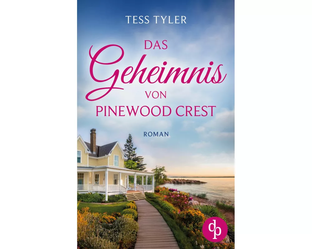 Das Geheimnis von Pinewood Crest | Ein dramatischer Familienroman in zwei Zeitebenen