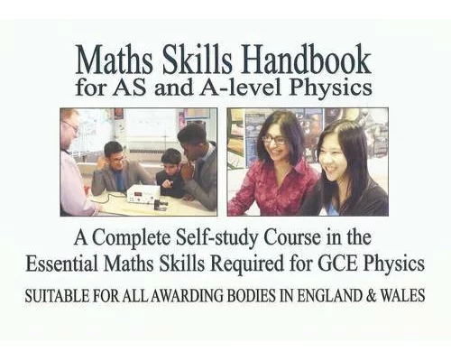 Maths Skills Handbook for AS and A-Level Physics