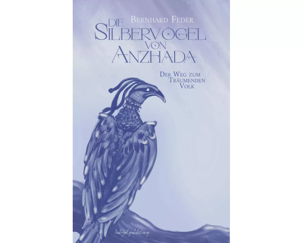 Die Silbervögel von Anzhada I