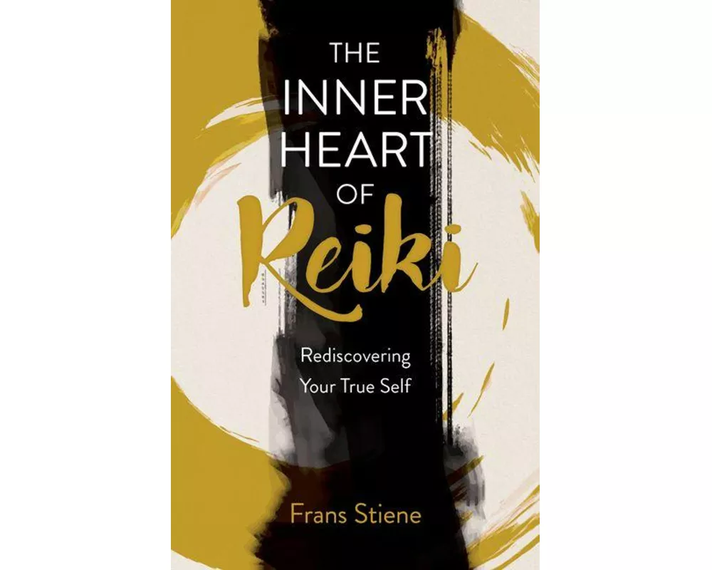 Inner Heart of Reiki (NEW EDITION), The