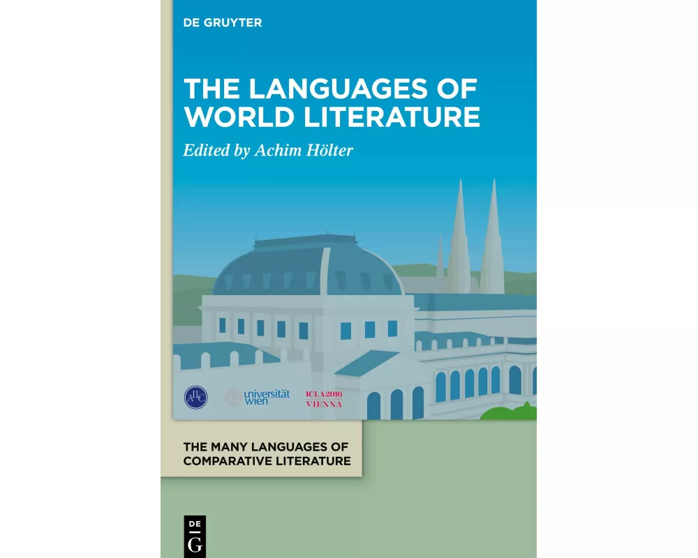XXI. Congress of the ICLA - Proceedings, Volume 1, The Languages of World Literature